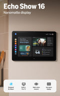 Amazon Echo Show 16 with Nanomatte display (newest model), Kitchen command center and productivity hub, Built-in Fire TV and night vision camera, Wall mount included, Designed for Alexa+